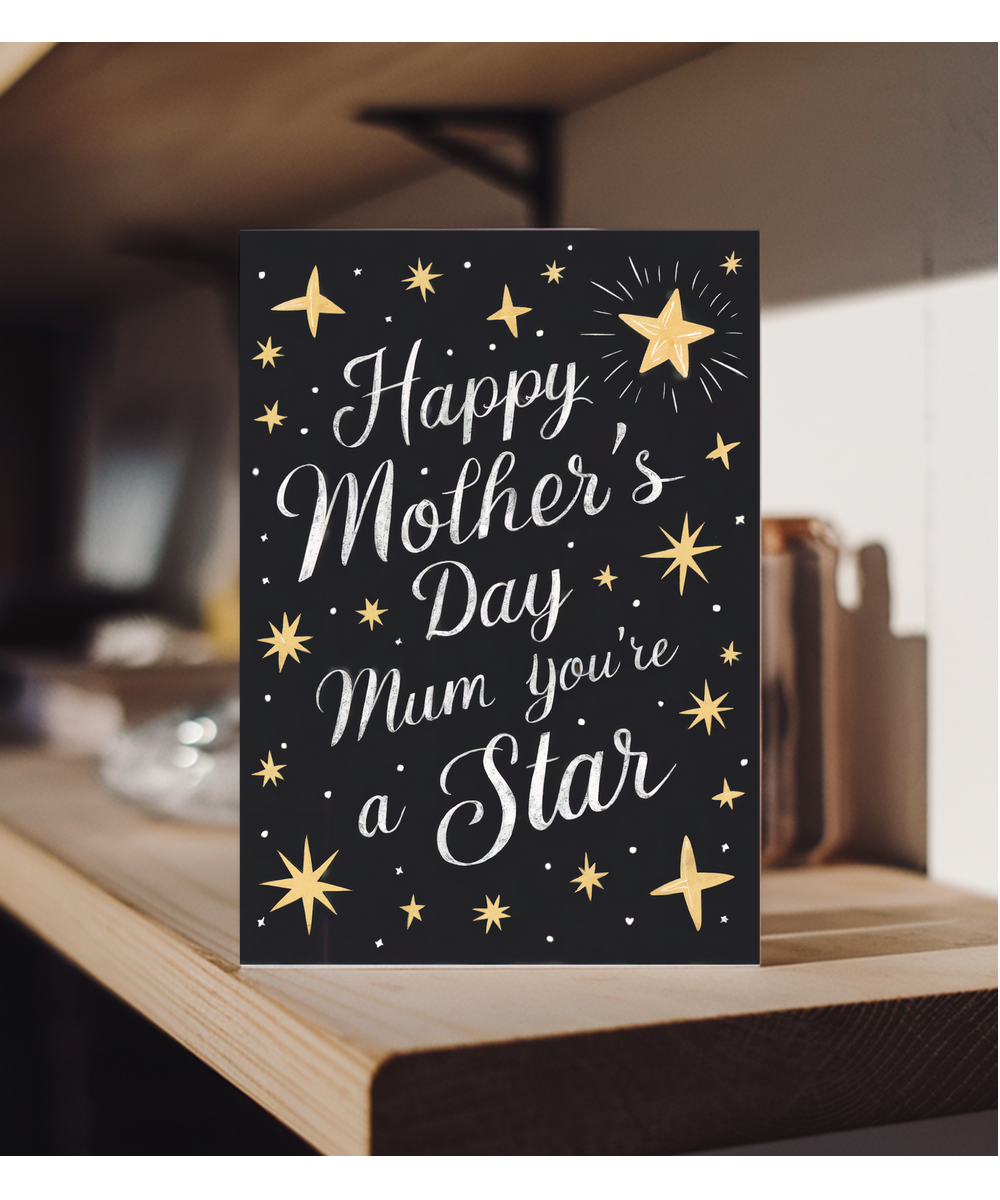 happy mother's day, mum you're a star