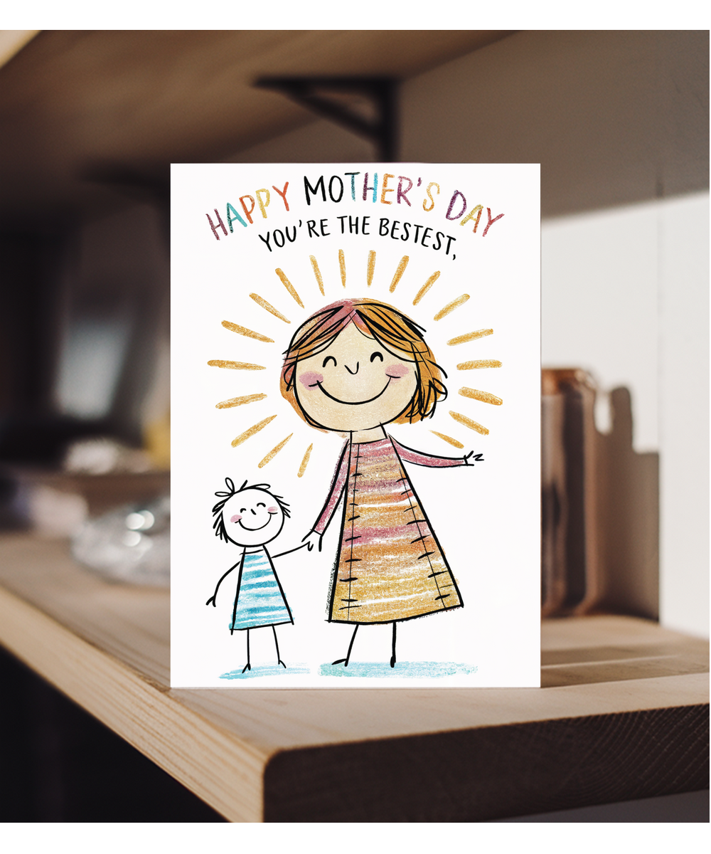 Happy mother's day, you're the bestest drawing