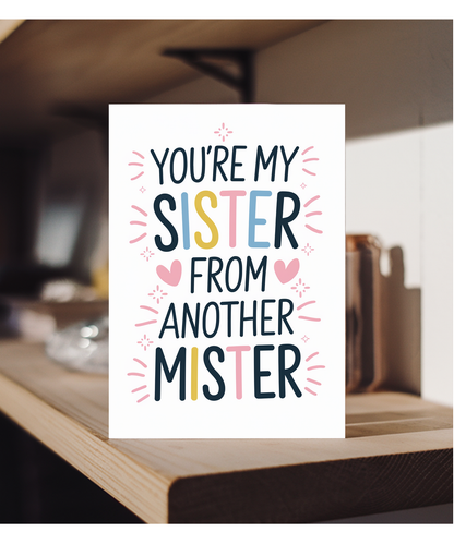 You’re My Sister from Another Mister