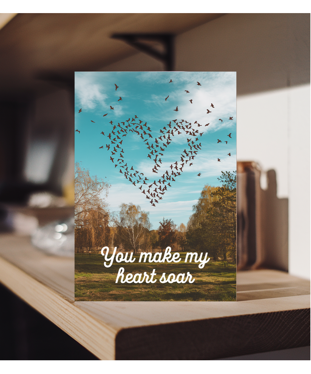 You make my heart soar Greeting Card