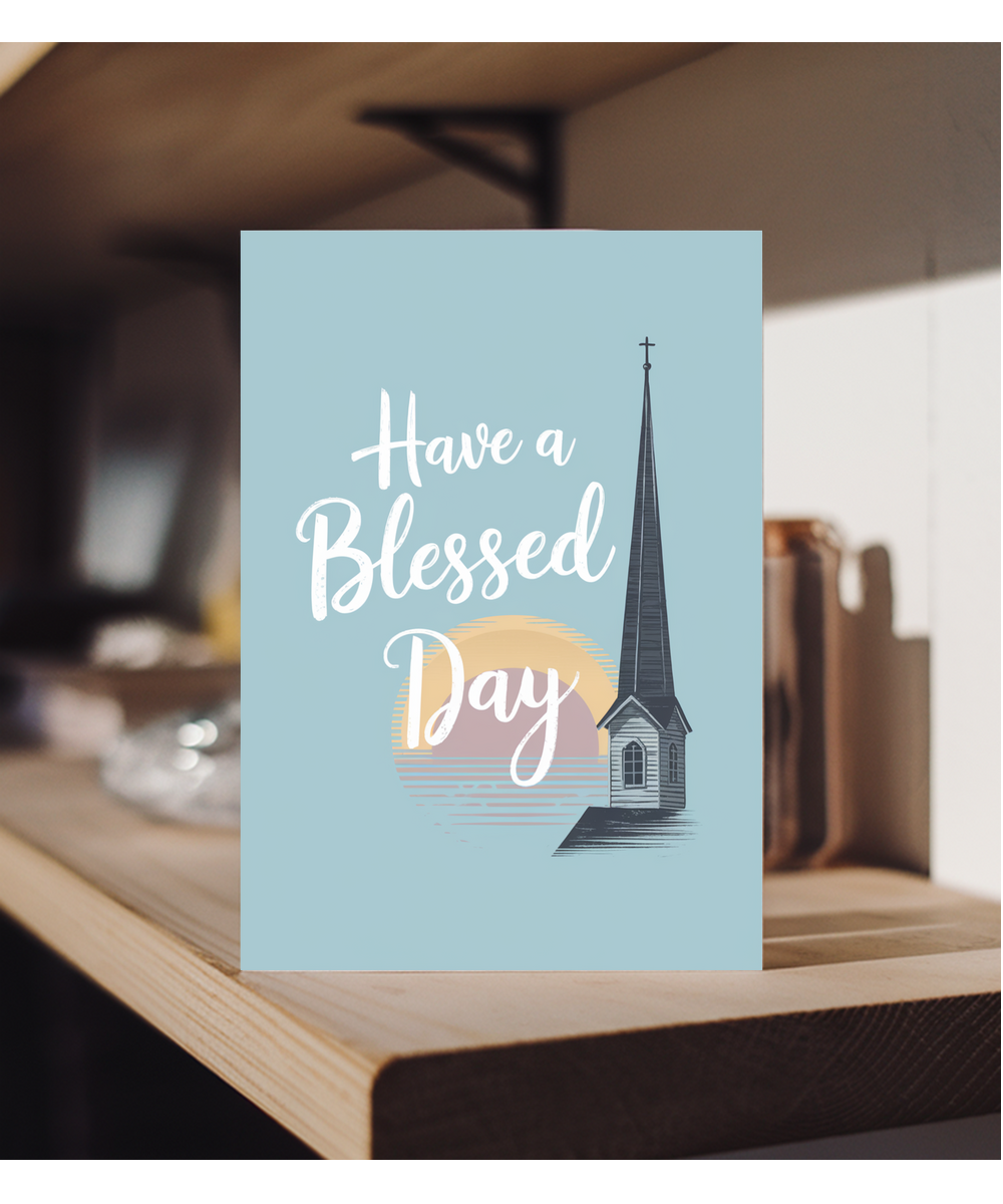 Have a Blessed Day Card Christian Church