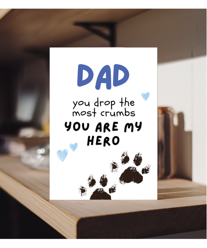 Funny Dog Dad Fathers Day Birthday Card from the Dog You are My Hero