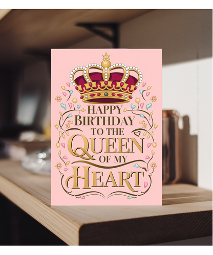Happy Birthday to the Queen of My Heart