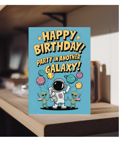 Happy Birthday! Party in Another Galaxy!