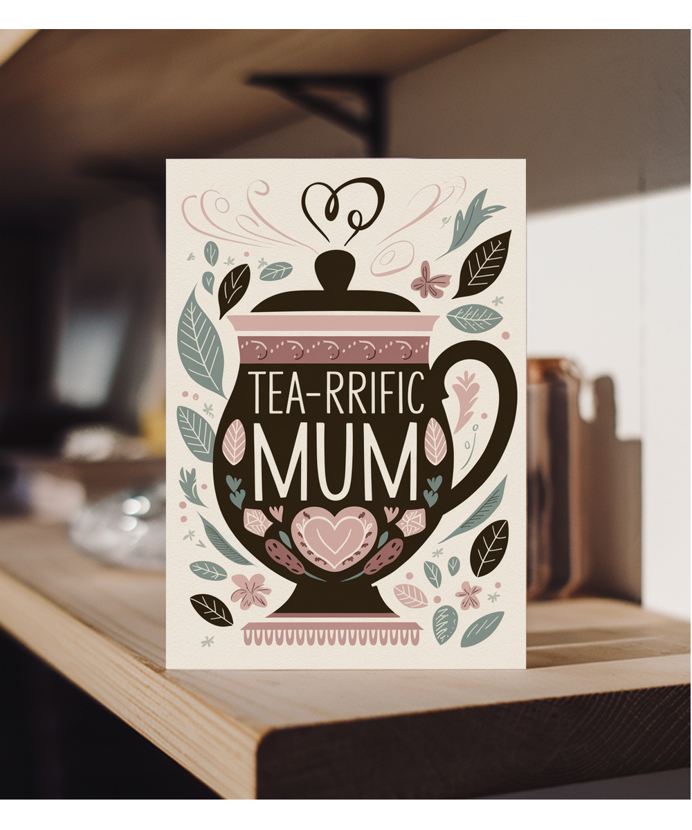 Tea-rrific Mum valentines day