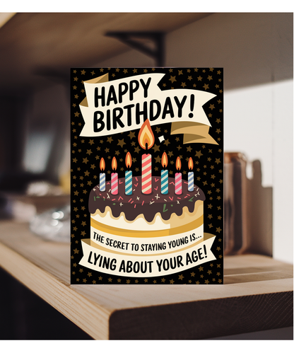 Happy Birthday Card Lying About Your Age