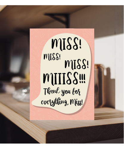 Thank you for everything, Miss