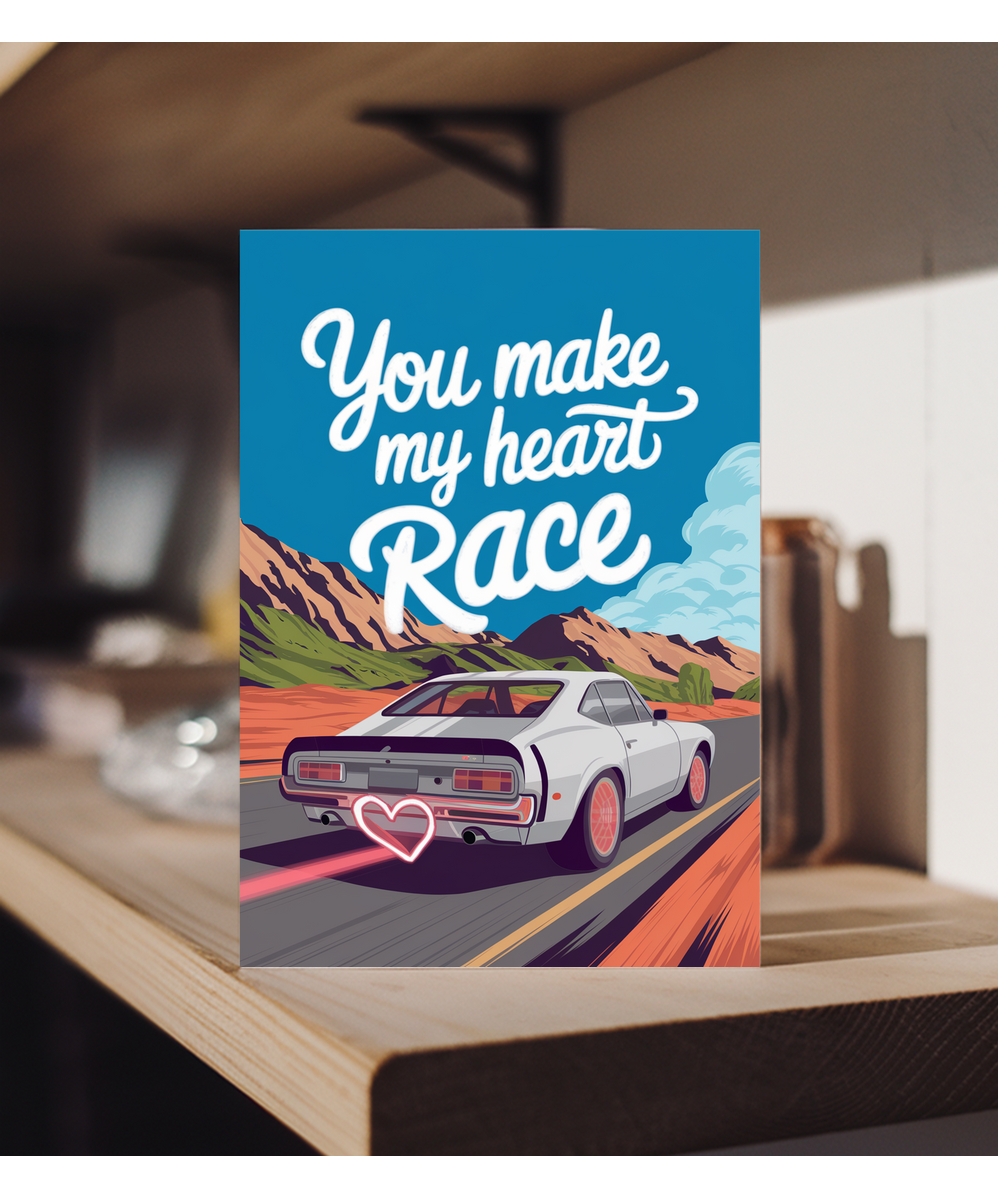 You make my heart race