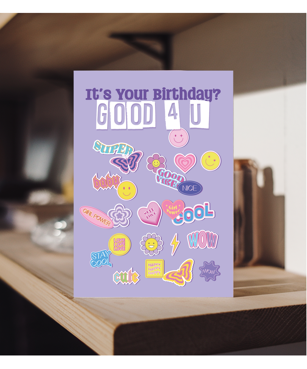 Its Your Birthday Good 4 You