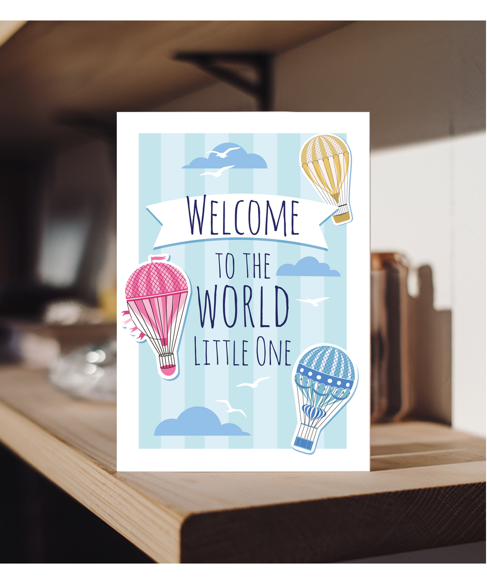 New Baby Card Welcome to the World Little One Hot Air Balloons for Boy or Girl