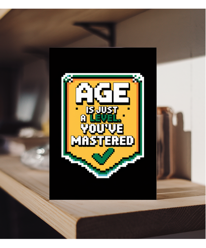 Age Is Just a Level You’ve Mastered
