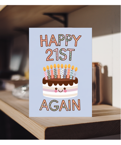 Happy 21st Again Funny