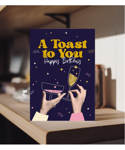 Birthday Card A Toast to You