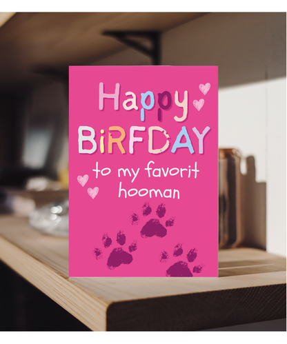 Funny Dog Mum Birthday Card from the Dog to Favourite Human