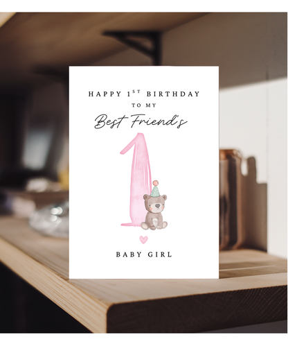 Happy 1st Birthday Card for My Best Friends Baby Girl With Baby Bear