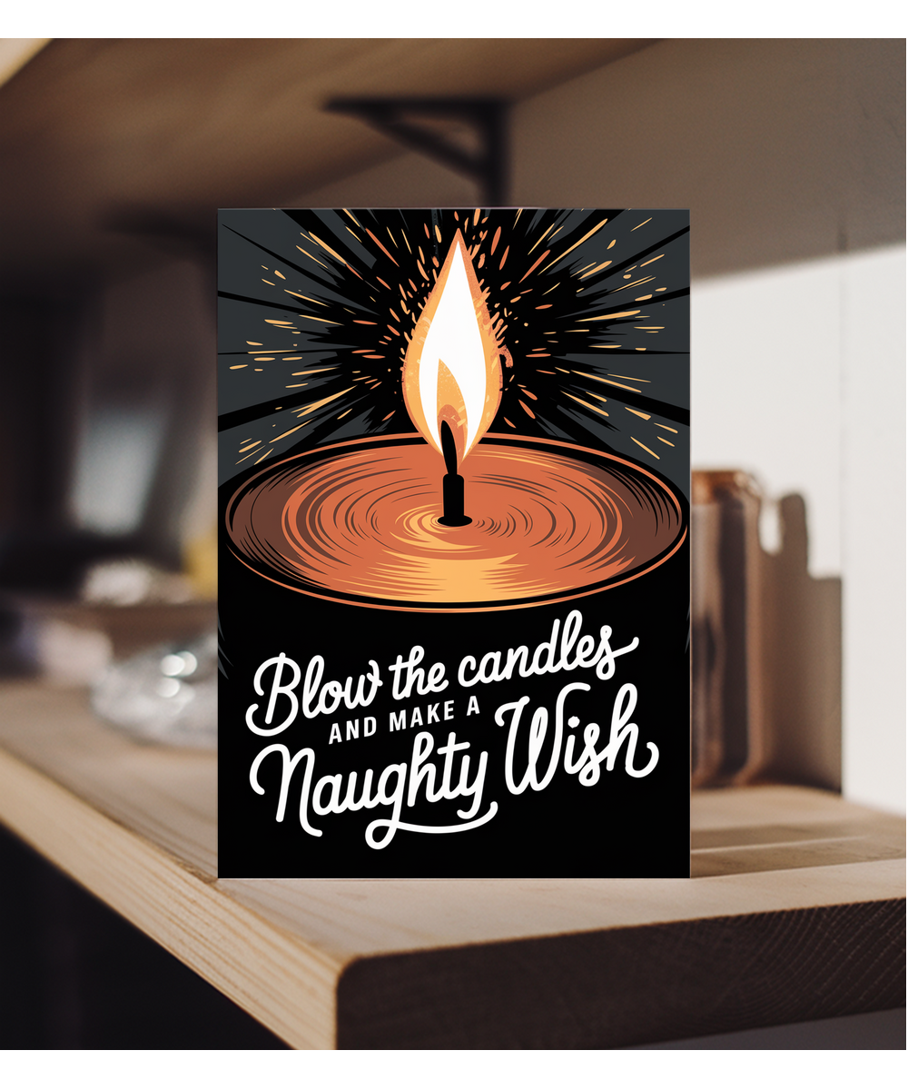 Blow the Candles and Make a Naughty Wish