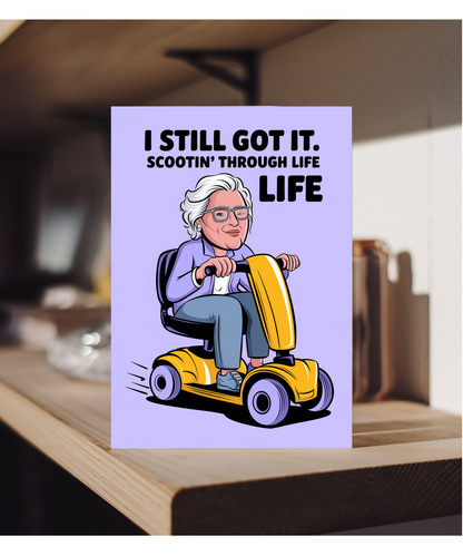Funny Birthday Card I Still Got It – Scootin' Through Life
