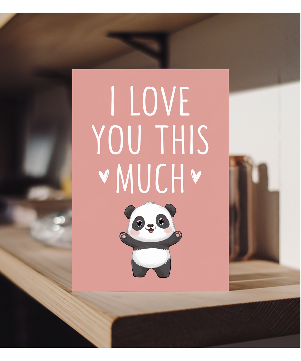 Valentines Day Card I Love you this much Panda