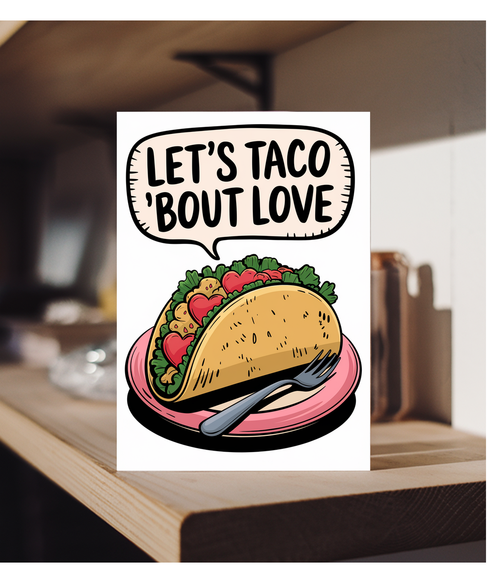 Let’s taco ‘bout love