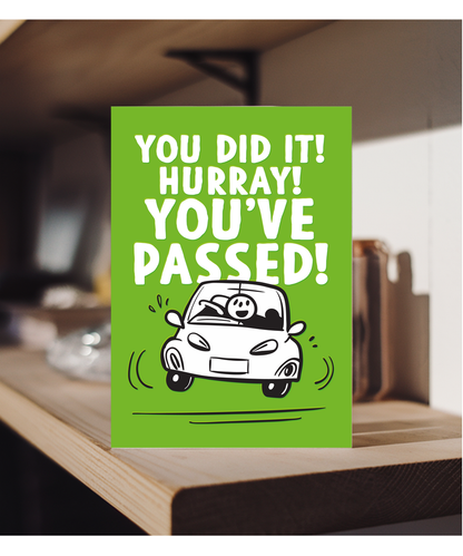 Well Done Card Hurray Youve Passed Your Drivers License