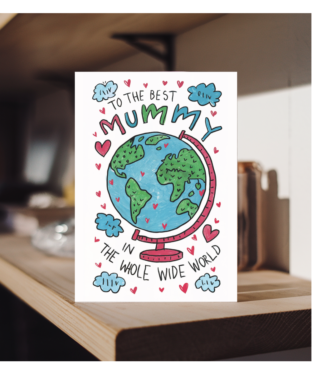 To the best mummy in the whole wide world