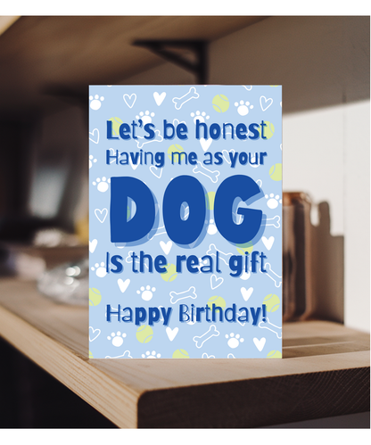 I think me being your dog