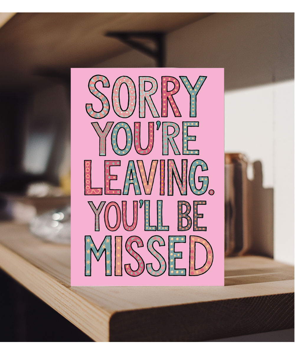 Sorry You're Leaving You Will Be Missed in Pink