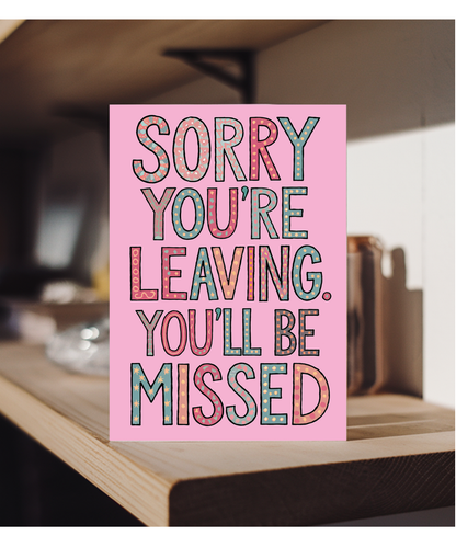 Sorry You're Leaving You Will Be Missed in Pink
