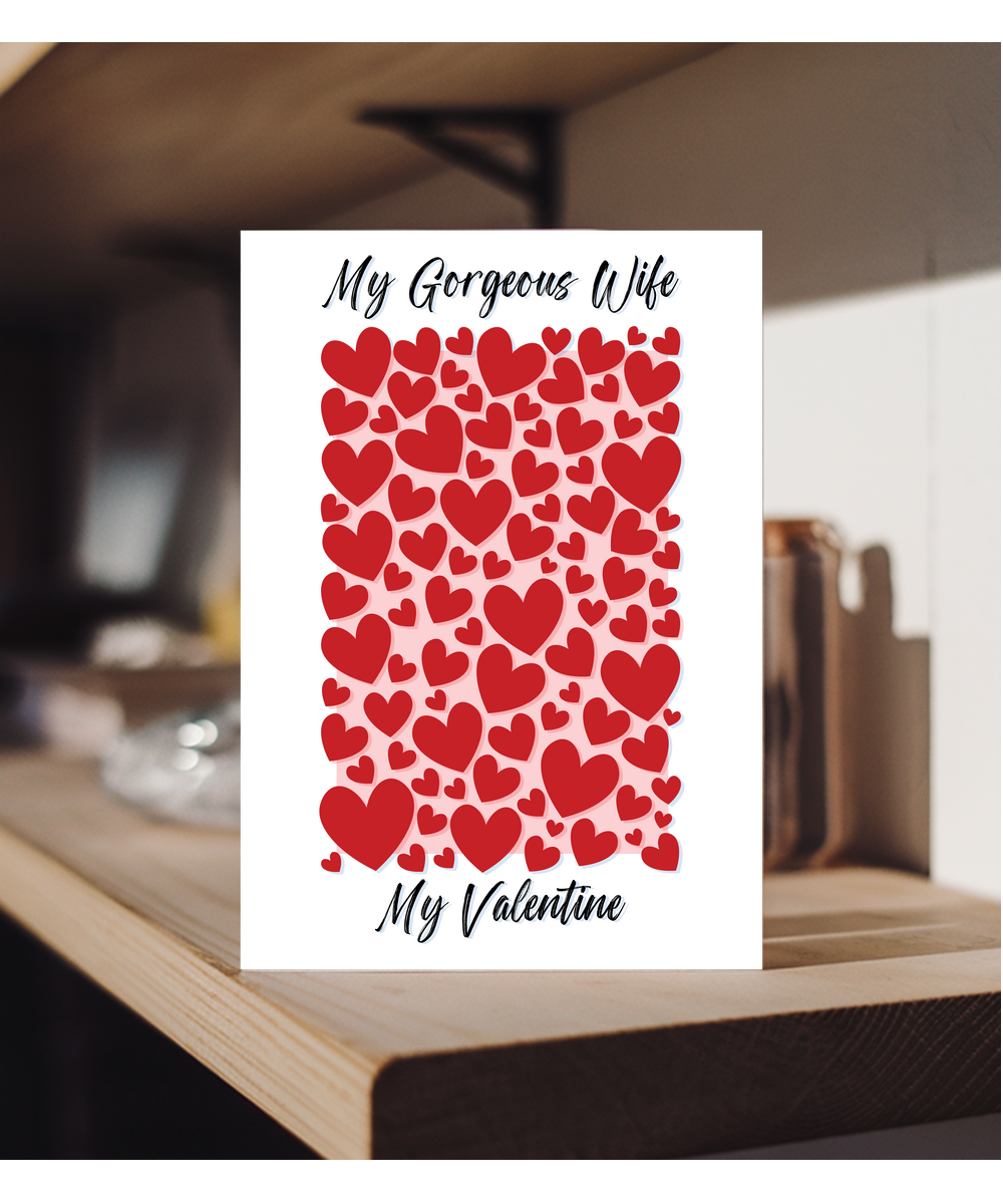 Valentine My Gorgeous wife