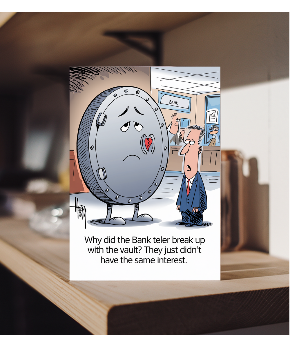 Why did the bank teller break up with the vault? They just didn’t have the same interest.