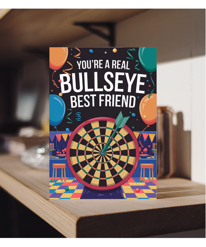 You’re a Real Bullseye Best Friend