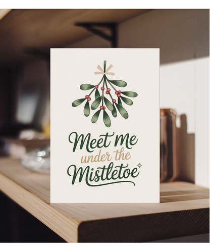 Meet me under the Mistletoe