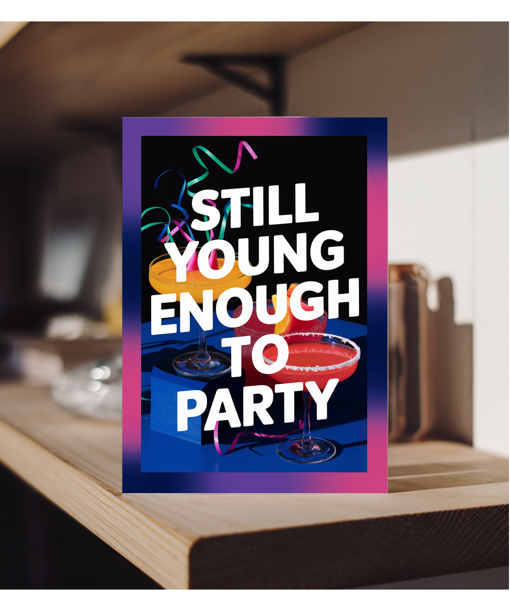 Still Young Enough to Party