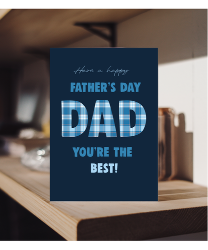 Have a Happy Fathers Day Youre the Best