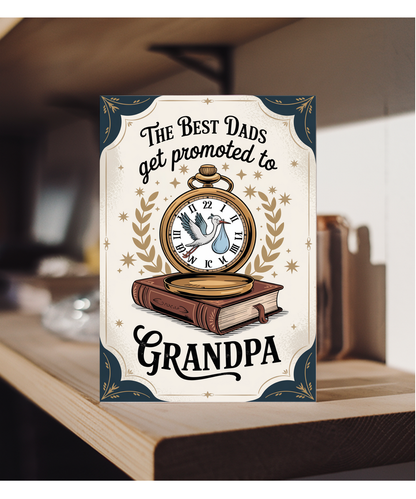 New Born Baby Card The Best Dads Become Grandpas Pocket Watch Design