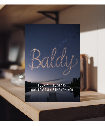Look at the stars baldy