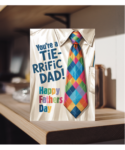 Happy Fathers Day Card for a Terrific Tie Wearing Dad