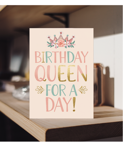 Birthday Queen for a Day!
