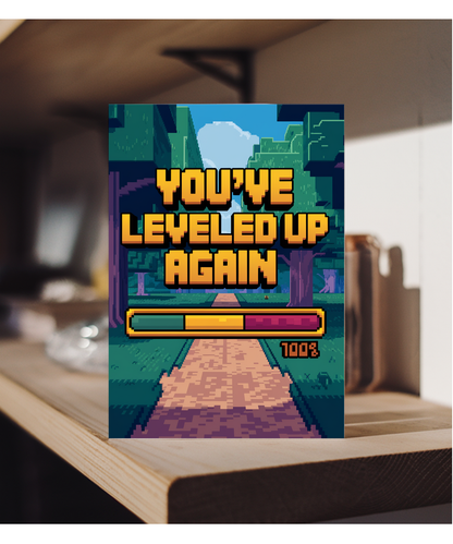 You’ve Leveled Up Again