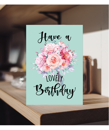 Have a Lovely Birthday with Flowers