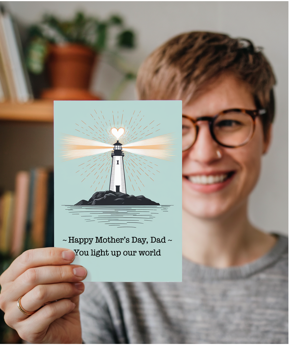 Happy Mother's Day Dad Card You Light Up Our World
