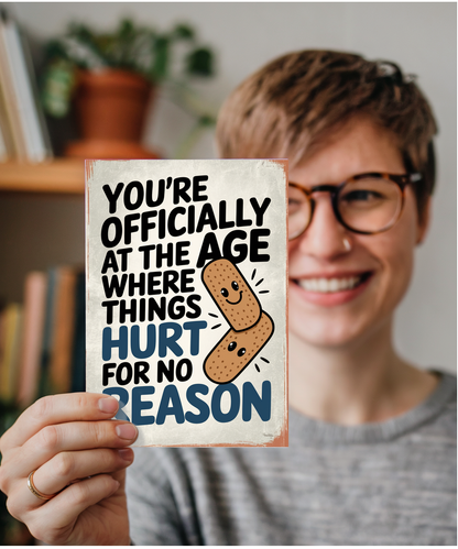 Happy Birthday Card Things Hurt for No Reason