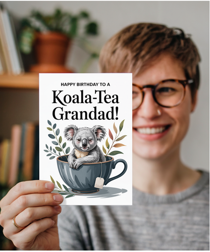 Happy Birthday to a Koala-tea grandad
