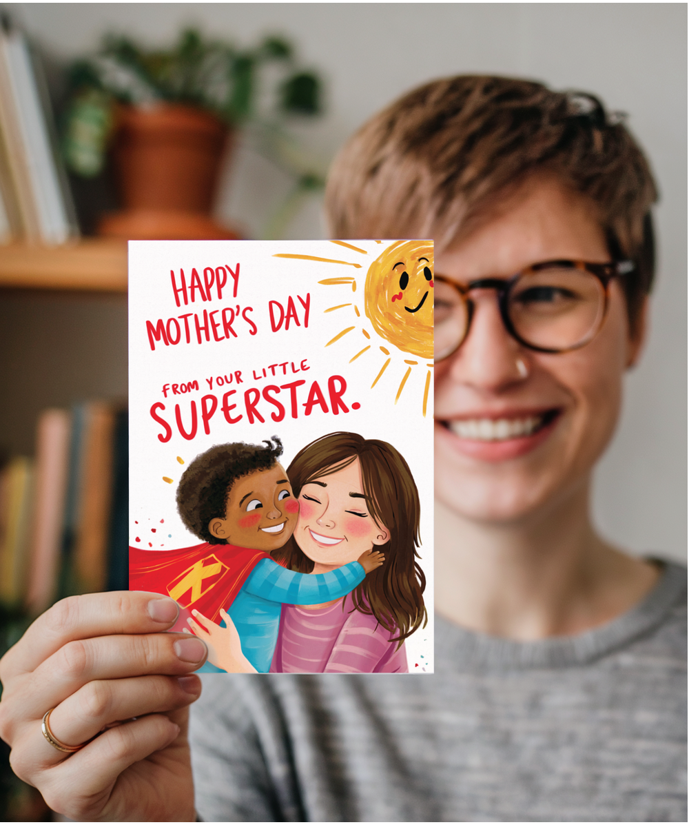 Happy mother's day from your little superstar