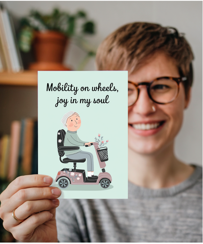 Funny Birthday Card Mobility on Wheels, Joy in My Soul