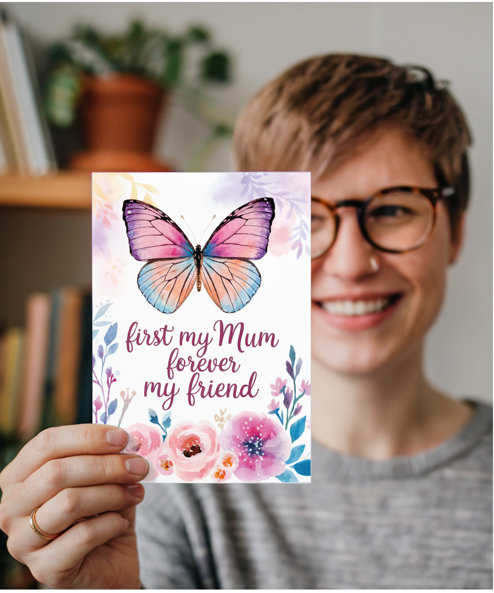 First My Mum Forever My Friend with Butterfly