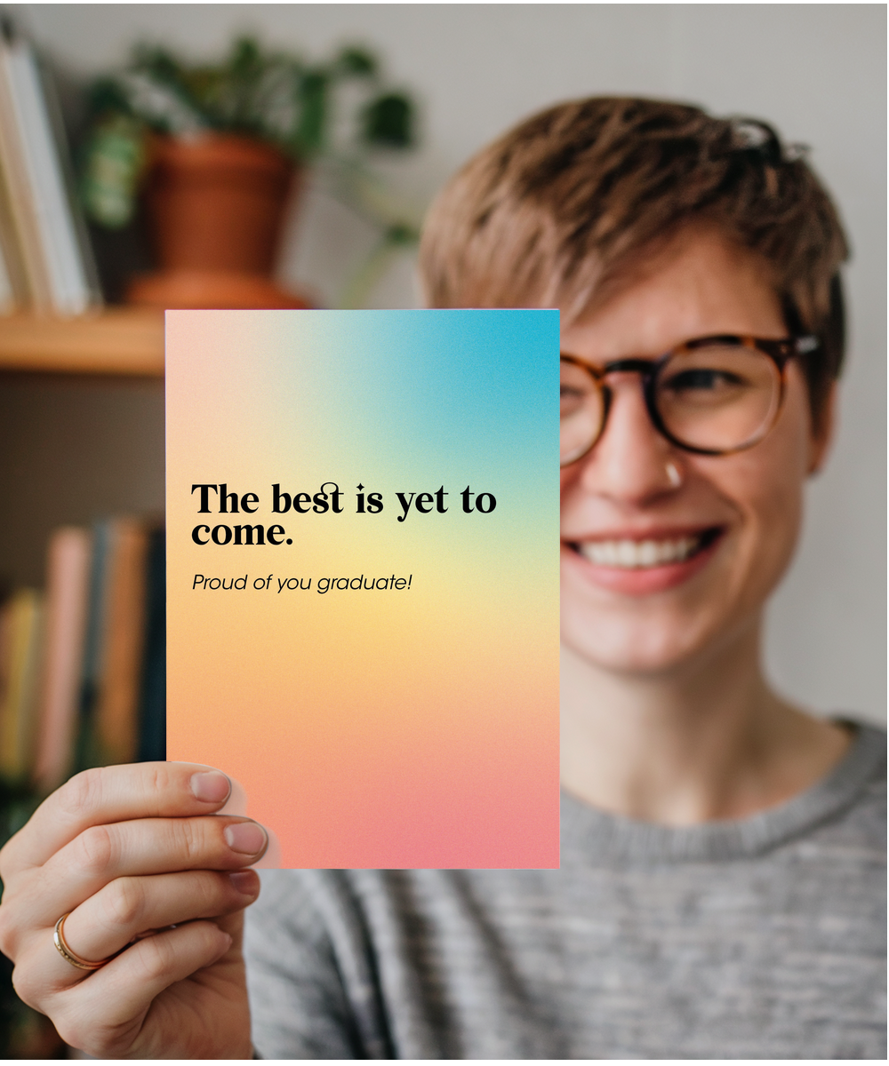 The Best is yet to Come Proud of You Graduate