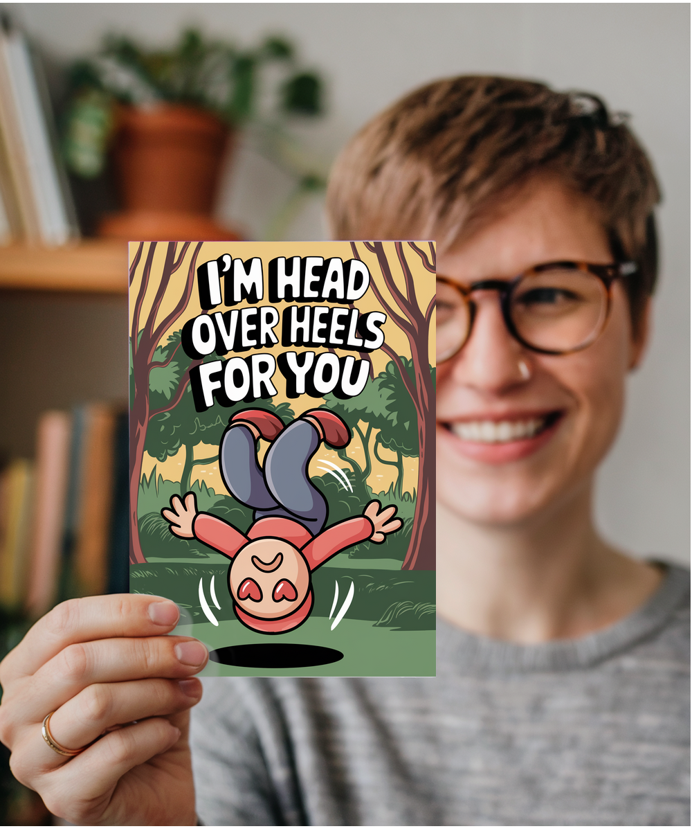 I’m head over heels for you Greeting Card