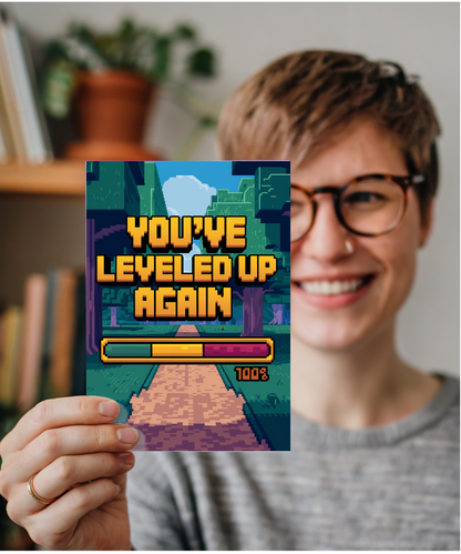 You’ve Leveled Up Again