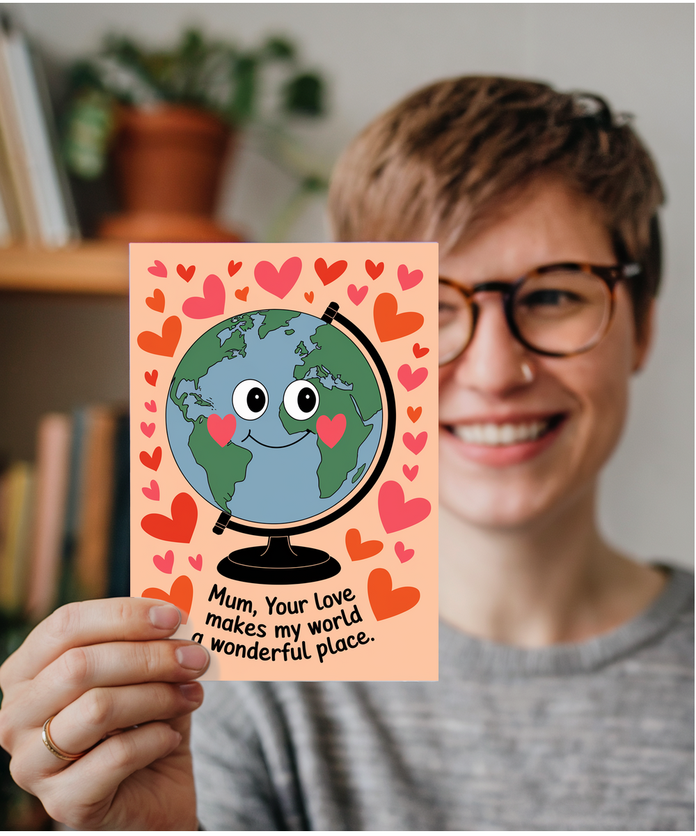 Happy Mother's Day Card Mum! You Make My World Happy